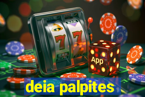 deia palpites